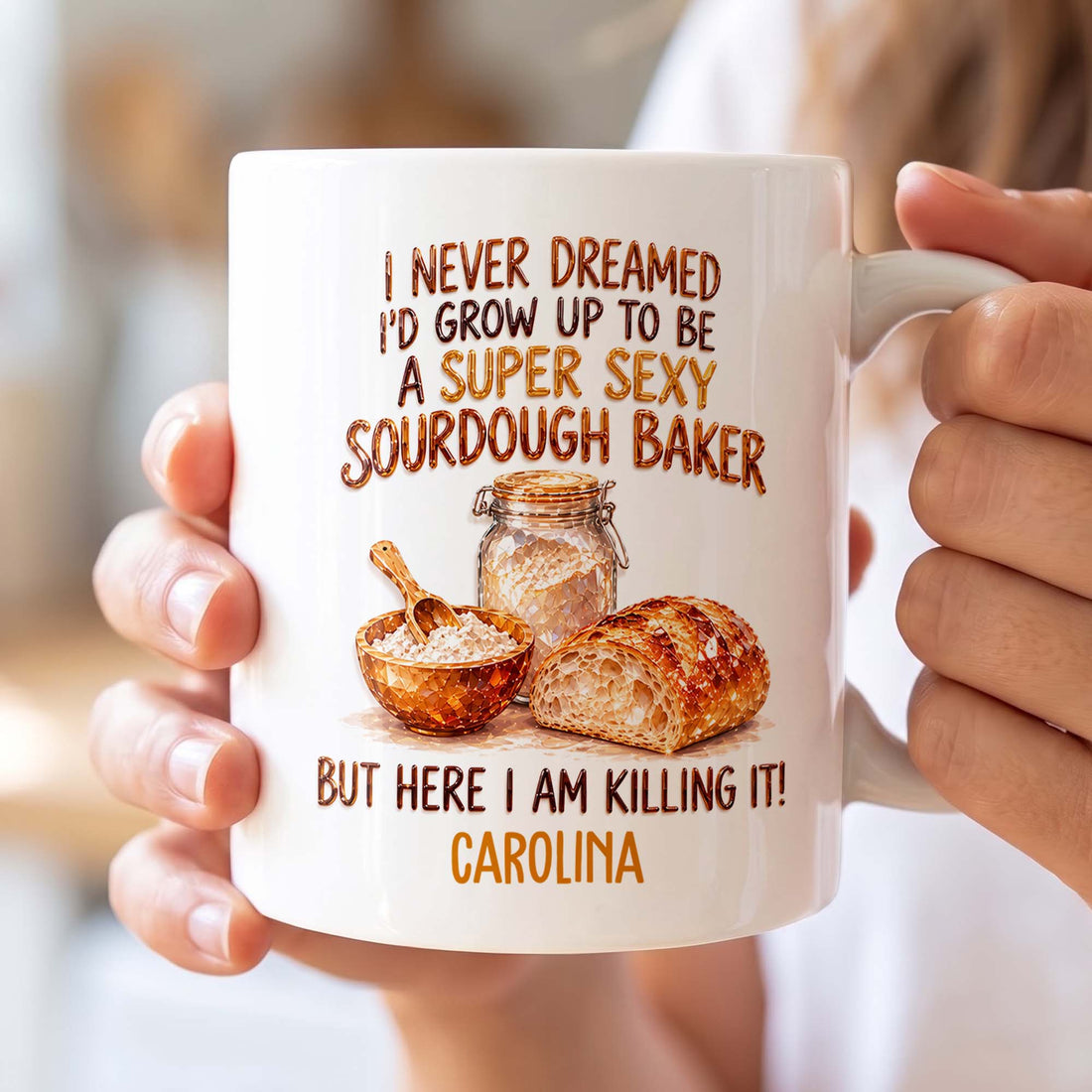 Personalized Super Sexy Sourdough Baker Mug – Funny Bread Baking Lover Gift With Custom Name – JBS006_MG